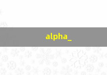 alpha_