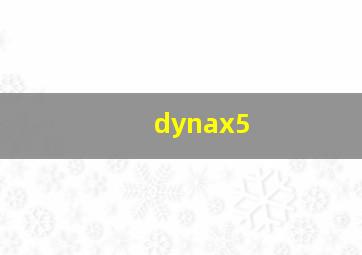 dynax5